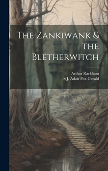 The Zankiwank & the Bletherwitch
