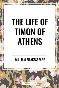 The Life of Timon of Athens