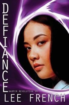 Defiance - Book #0 of the Harper Revolution