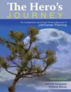 Paperback The Hero's Journey: An Introspective and Critical Thinking Approach to Life/Career Planning Book