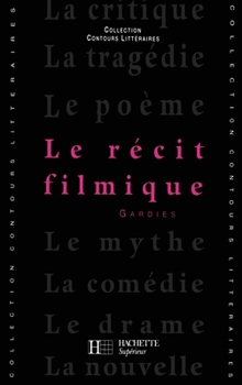 Paperback Le Récit filmique [French] Book