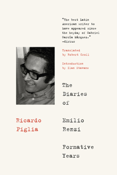The Diaries of Emilio Renzi: Formative Years - Book #1 of the Los diarios de Emilio Renzi
