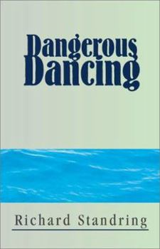 Dangerous Dancing