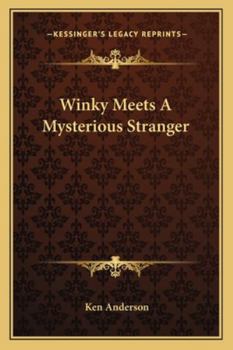 Winky Meets the Mysterious Stranger - Book  of the Winky