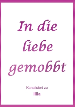 Paperback Mein Weg vom Mobbingopfer zur Liebe [German] Book