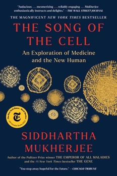 Paperback The Song of the Cell: An Exploration of Medicine and the New Human Book
