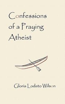 Paperback Confessions of a Praying Atheist Book