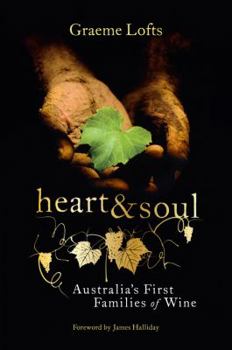 Paperback Heart & Soul: Australia's First Families of Wine Book