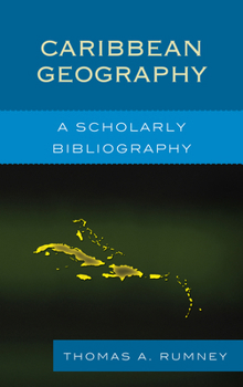 Hardcover Caribbean Geography: A Scholarly Bibliography Book