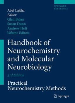Handbook of Neurochemistry and Molecular Neurobiology (Springer Reference)