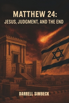 Paperback Matthew 24: Jesus, Judgment, and the End Book