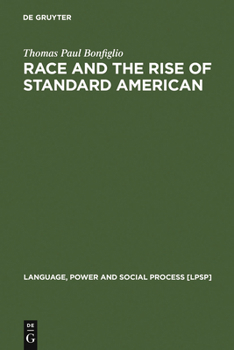 Hardcover Race and the Rise of Standard American Book