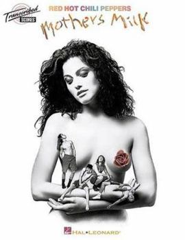 Red Hot Chili Peppers - Mother's Milk: Transcribed Scores