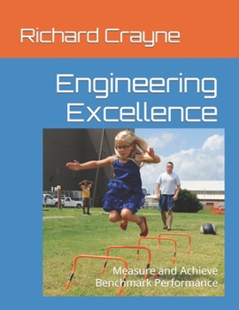 Paperback Engineering Excellence: Measure and Achieve Benchmark Performance Book