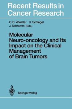 Paperback Molecular Neuro-Oncology and Its Impact on the Clinical Management of Brain Tumors Book