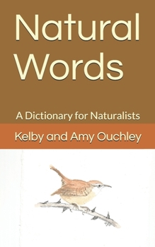 Paperback Natural Words: A Dictionary for Naturalists Book
