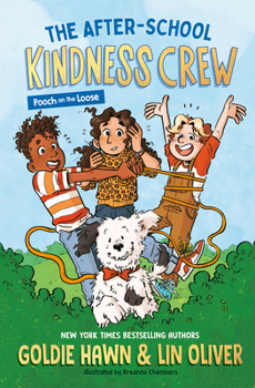Hardcover The After-School Kindness Crew: Pooch on the Loose #1 Book