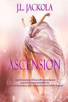 Ascension - Book #1 of the Unbound Prophecy