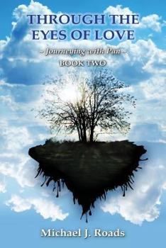 Paperback Through the Eyes of Love: Journeying with Pan, Book Two Book