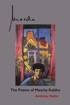 Paperback Mascha: The Poems of Mascha Kaleko Book