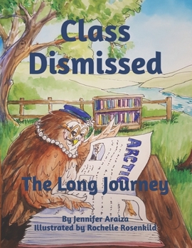 Paperback Class Dismissed: The Long Journey Book