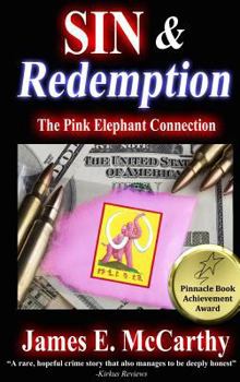 Hardcover Sin & Redemption: The Pink Elephant Connection Book