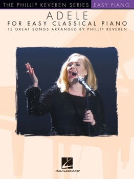 Paperback Adele for Easy Classical Piano: The Phillip Keveren Series Book