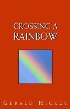 Paperback Crossing a Rainbow Book