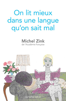 Paperback On Lit Mieux Dans Une Langue Qu'on Sait Mal [French] Book