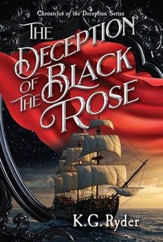The Deception of the Black Rose