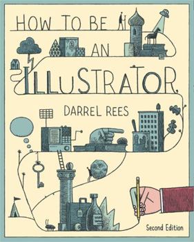 Paperback How to Be an Illustrator Book