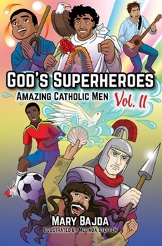 Paperback God's Superheroes: Amazing Catholic Men, Vol. II Book