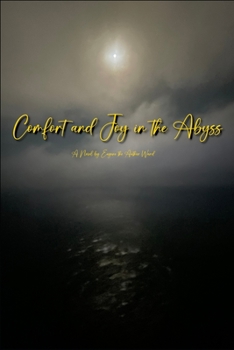 Paperback Comfort and Joy in the Abyss Book