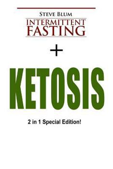 Paperback Intermittent Fasting: 2 Manuscripts: Intermittent Fasting with Ketosis Diet Book