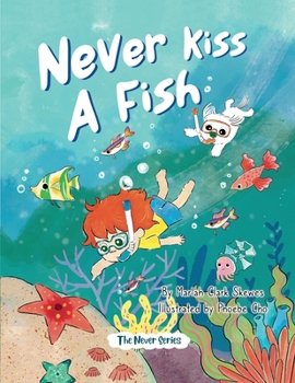 Paperback Never Kiss a Fish: The Never Series Book
