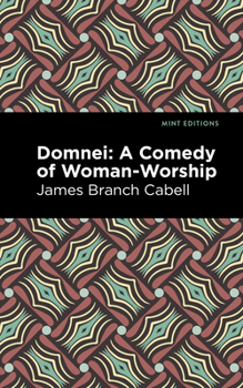 Paperback Domnei: A Comedy of Woman-Worship Book