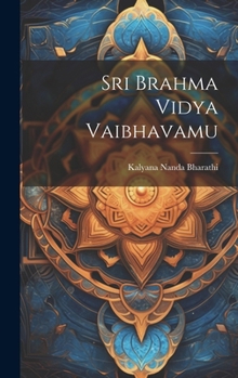 Hardcover Sri Brahma Vidya Vaibhavamu [Telugu] Book