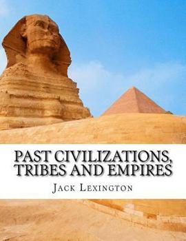 Paperback Past Civilizations, Tribes and Empires Book