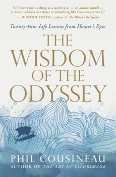Paperback The Wisdom of the Odyssey: Twenty-Four Life Lessons from Homer's Epic Book