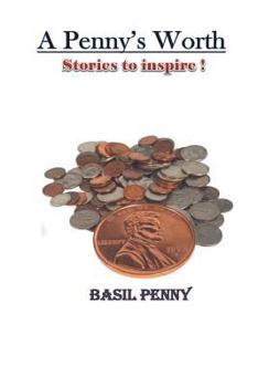 Paperback A Penny's Worth: Stories to Inspire Book