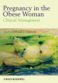 Hardcover Pregnancy in the Obese Woman: Clinical Management Book