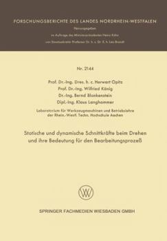 Paperback Statische Und Dynamische Schnittkräfte Beim Drehen Und Ihre Bedeutung Für Den Bearbeitungsprozeß [German] Book