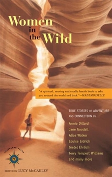 Women in the Wild: True Stories of Adventure and Connection (Travelers' Tales)