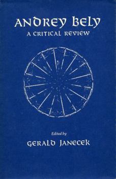 Hardcover Andrey Bely: A Critical Review Book