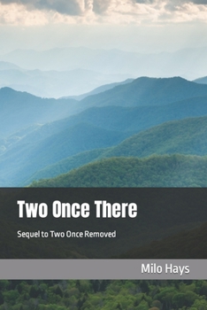 Paperback Two Once There: Sequel to Two Once Removed Book