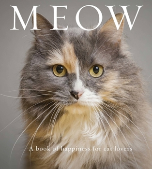 Paperback Meow: A Book of Happiness for Cat Lovers Book