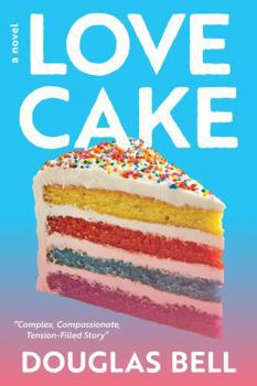 Digital Love Cake: A Novel - 2nd Edition Book