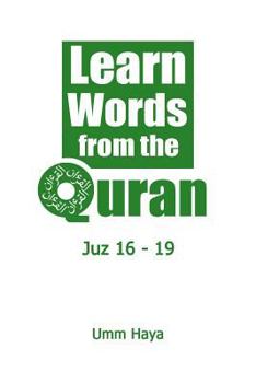 Paperback Learn Words from the Quran: Juz 16 - 19 Book