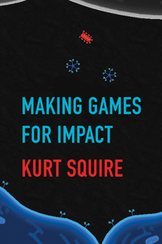 Paperback Making Games for Impact Book