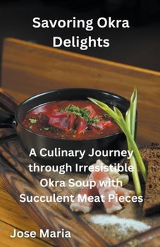 Paperback Savoring Okra Delights Book